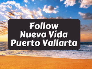 Follow Nueva Vida Puerto Vallarta