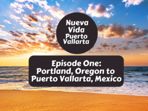 Episode One Nueva Vida Puerto Vallarta